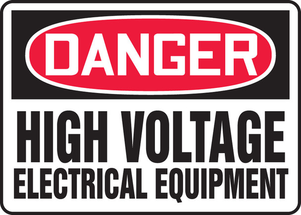 OSHA Danger Safety Sign: High Voltage - Electrical Equipment 10" x 14" Aluminum 1/Each - MELC052VA