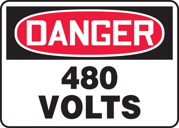 OSHA Danger Safety Sign: 480 Volts 10" x 14" Adhesive Dura-Vinyl / - MELC059XV