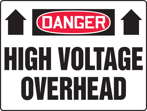OSHA Danger Safety Sign: High Voltage Overhead 18" x 24" Dura-Plastic 1/Each - MELC076XT