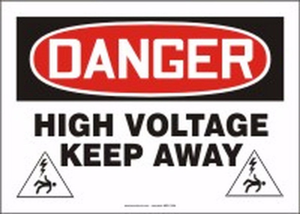 OSHA Danger Safety Sign: High Voltage - Keep Away 10" x 14" Plastic 1/Each - MELC098VP