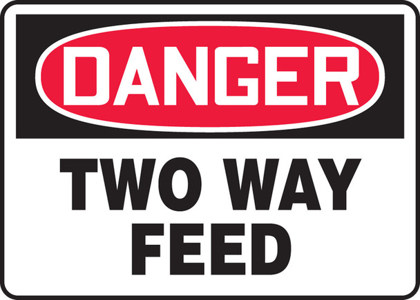 OSHA Danger Safety Sign: Two Way Feed 10" x 14" Aluminum 1/Each - MELC121VA