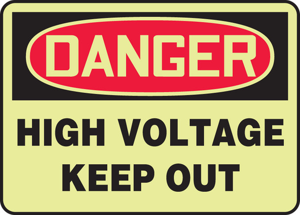 Glow-In-The-Dark OHSA Danger Safety Sign: High Voltage - Keep Out 10" x 14" Lumi-Glow Plastic 1/Each - MELC157GP
