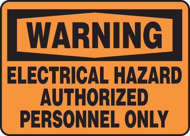 OSHA Warning Safety Sign: Electrical Hazard - Authorized Personnel Only 10" x 14" Plastic / - MELC306VP