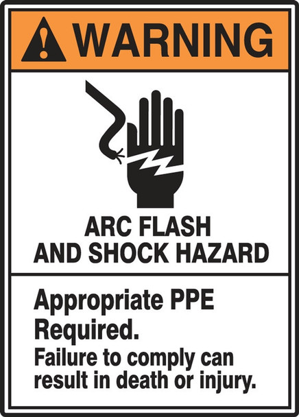 ANSI Warning Safety Sign: Arc Flash And Shock Hazard - Appropriate PPE Required - Failure to Comply Can Result in Death or Injury 14" x 10" Adhesive Dura-Vinyl 1/Each - MELC365XV