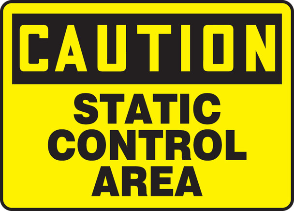 OSHA Caution Safety Sign: Static Control Area 10" x 14" Aluminum 1/Each - MELC605VA