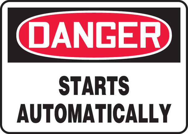 OSHA Danger Safety Sign - Starts Automatically 7" x 10" Plastic 1/Each - MEQM004VP