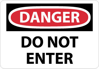 Danger: Do Not Enter - 7X10 - Rigid Plastic - D104R