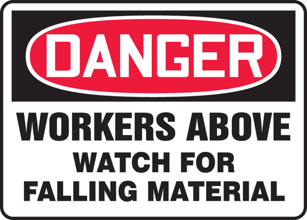 OSHA Danger Safety Sign: Workers Above - Watch For Falling Material 10" x 14" Plastic 1/Each - MEQM181VP