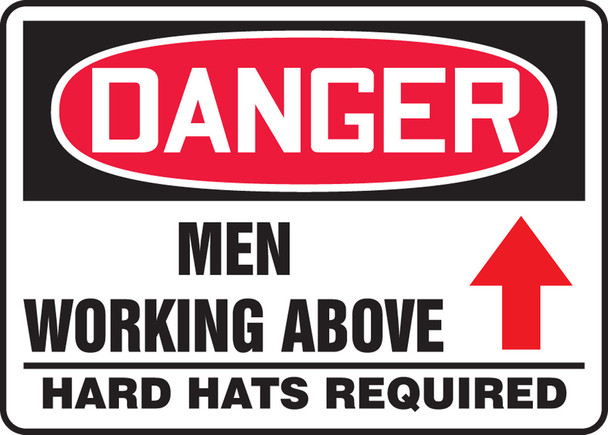 OSHA Danger Safety Sign: Men Working Above - Hard Hats Required 10" x 14" Aluma-Lite 1/Each - MEQM183XL