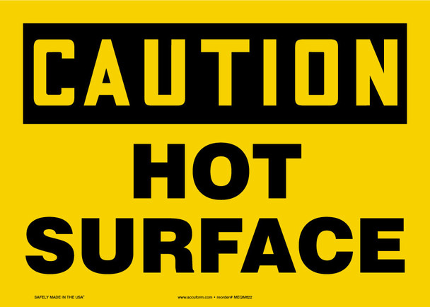 OSHA Caution Safety Sign: Hot Surface 10" x 14" Dura-Plastic 1/Each - MEQM622XT