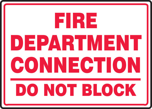 Safety Sign: Fire Department Connection - Do Not Block 7" x 10" Dura-Plastic 1/Each - MEXG549XT