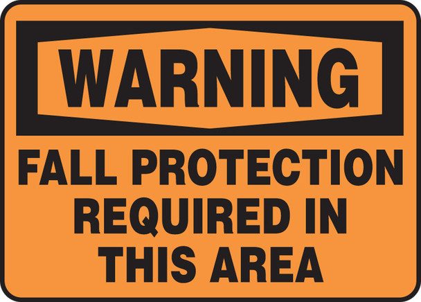 OSHA Warning Safety Sign: Fall Protection Required In This Area 10" x 14" Accu-Shield 1/Each - MFPR301XP