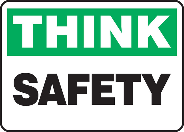 Think Safety Sign: Safety 10" x 14" Plastic 1/Each - MGNF939VP