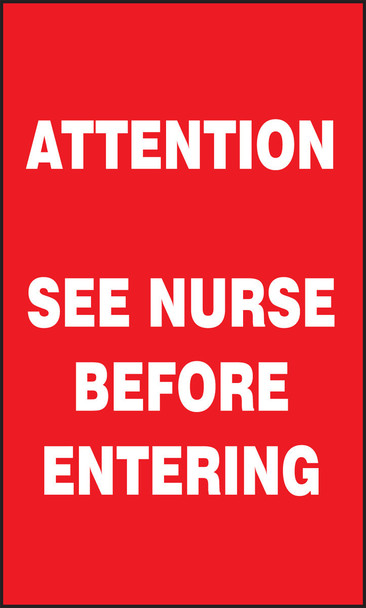 Attention Safety Sign: See Nurse Before Entering 5" x 3" Magnetic Vinyl 1/Each - MGS140