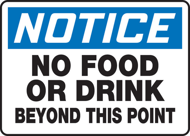OSHA Notice Safety Sign: No Food Or Drink Beyond This Point 10" x 14" Aluminum 1/Each - MHSK813VA