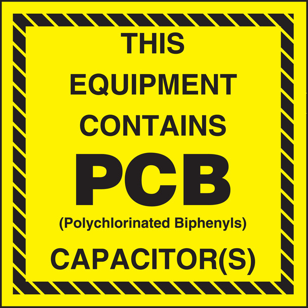 Hazardous Waste Label: This Equipment Contains PCB Capacitor(s) 6" x 6" Adhesive-Poly Sheet 25/Pack - MHZW04