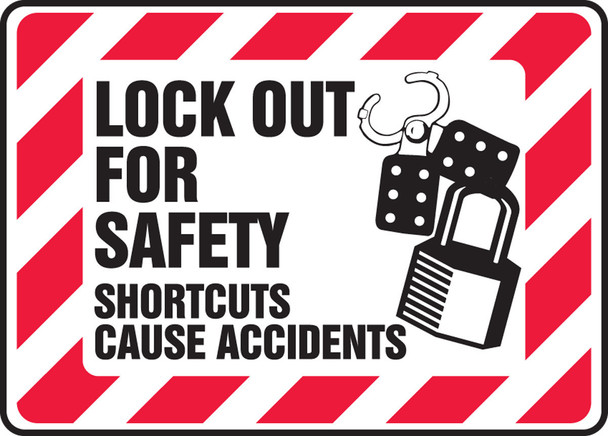 Safety Sign: Lock Out For Safety - Shortcuts Cause Accidents Graphic 10" x 14" Dura-Plastic 1/Each - MLKT503XT