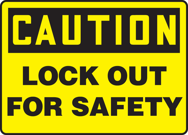 OSHA Caution Lockout/Tagout Sign: Lock Out For Safety English 10" x 14" Aluma-Lite 1/Each - MLKT615XL