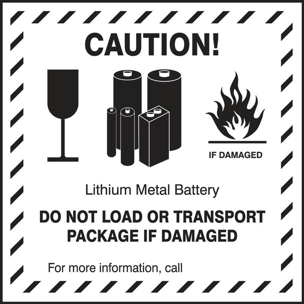Shipping Label: Caution Lithium Metal Battery Do Not Load Or Transport Package If Damaged For More Information Call ___ 5" x 5" Adhesive Coated Paper 500/Roll - MPC218