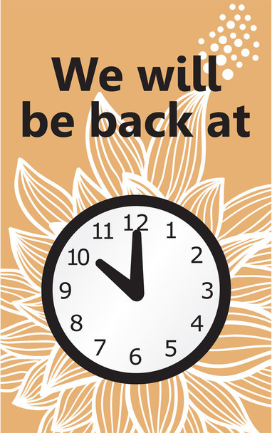 Safety Sign: We Will Be Back At (Clock) 8" x 5" Dura-Plastic 1/Each - MPCM509