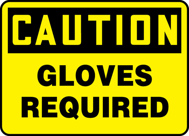 OSHA Caution Safety Sign: Gloves Required 10" x 14" Aluminum 1/Each - MPPA644VA