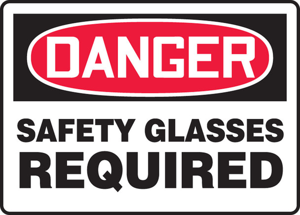 OSHA Danger Safety Sign: Safety Glasses Required 10" x 14" Plastic 1/Each - MPPE025VP
