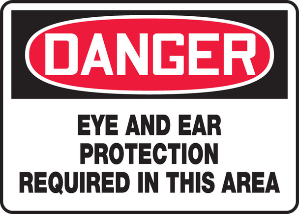 OSHA Danger Safety Sign: Eye And Ear Protection Required In This Area 7" x 10" Adhesive Dura-Vinyl / - MPPE035XV