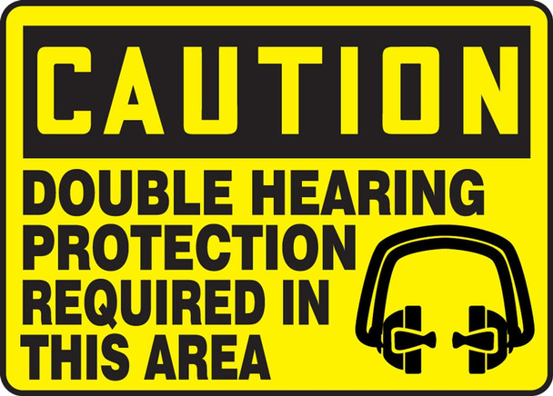 OSHA Caution Safety Sign: Double Hearing Protection Required In This Area 7" x 10" Aluminum / - MPPE446VA