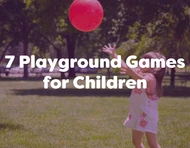 7 Playground Games to Encourage Physical Activity in Children