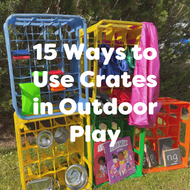 15 Ways to Use Upcycled Crates in Outdoor Play