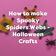 How to make Spooky Spiderwebs - Halloween Crafts