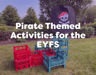 8 EYFS Pirate Activities: Outdoor Play, Treasure Hunts & Learning Ideas for Preschoolers
