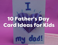 10 Father’s Day Card Ideas for Kids