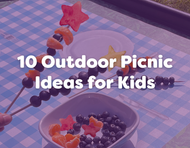 Outdoor Picnic Ideas for Kids: Food and Craft Activities