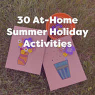 30 At-Home Summer Holiday Activities