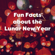 Fun Facts about the Lunar New Year 2026 (Year of the Fire Horse)