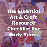 Art and Craft Essentials For Early Years