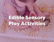 Edible Sensory Play Activities