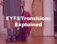 EYFS Transitions Explained: Supporting Children Through ‘The Big Move’ in Early Years Settings