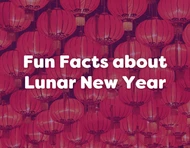 Fun Facts about the Lunar New Year 2026 (Year of the Fire Horse)