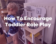 How To Encourage Toddler Role Play