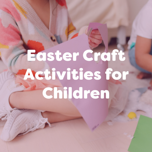 5 Creative Easter Craft Activities for Children