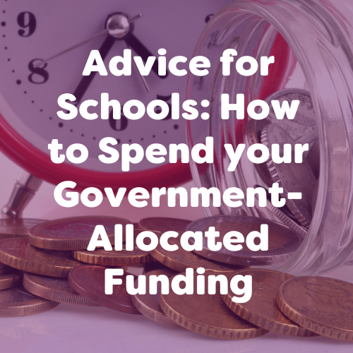 Advice for Schools: How to Spend your Government-Allocated Funding (2026 Guide)