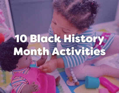 10 Black History Month Activities to Celebrate Diversity in the Early Years
