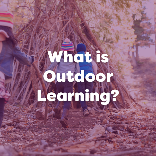 What is Outdoor Learning? - Early Years Resources