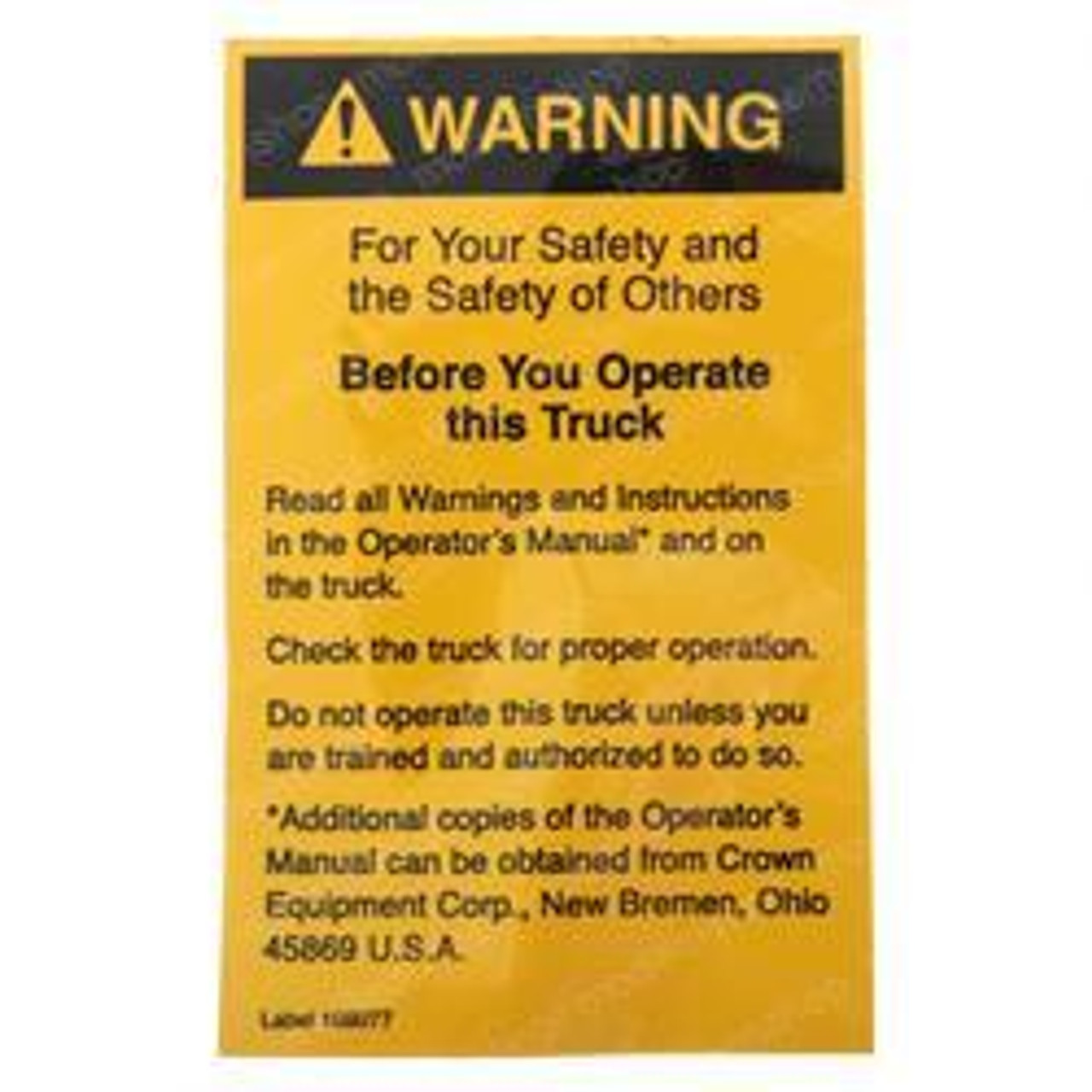 108077: Aftermarket Crown Forklift Warning Operator