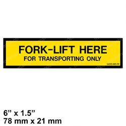 14222-003-99: Aftermarket Upright Decal - Fork Lift Here