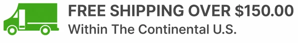 Free Shipping Over $150.00 Within The Continental U.S.
