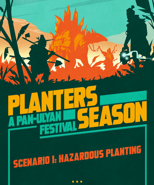 Planters Season Scenario 1 now live!