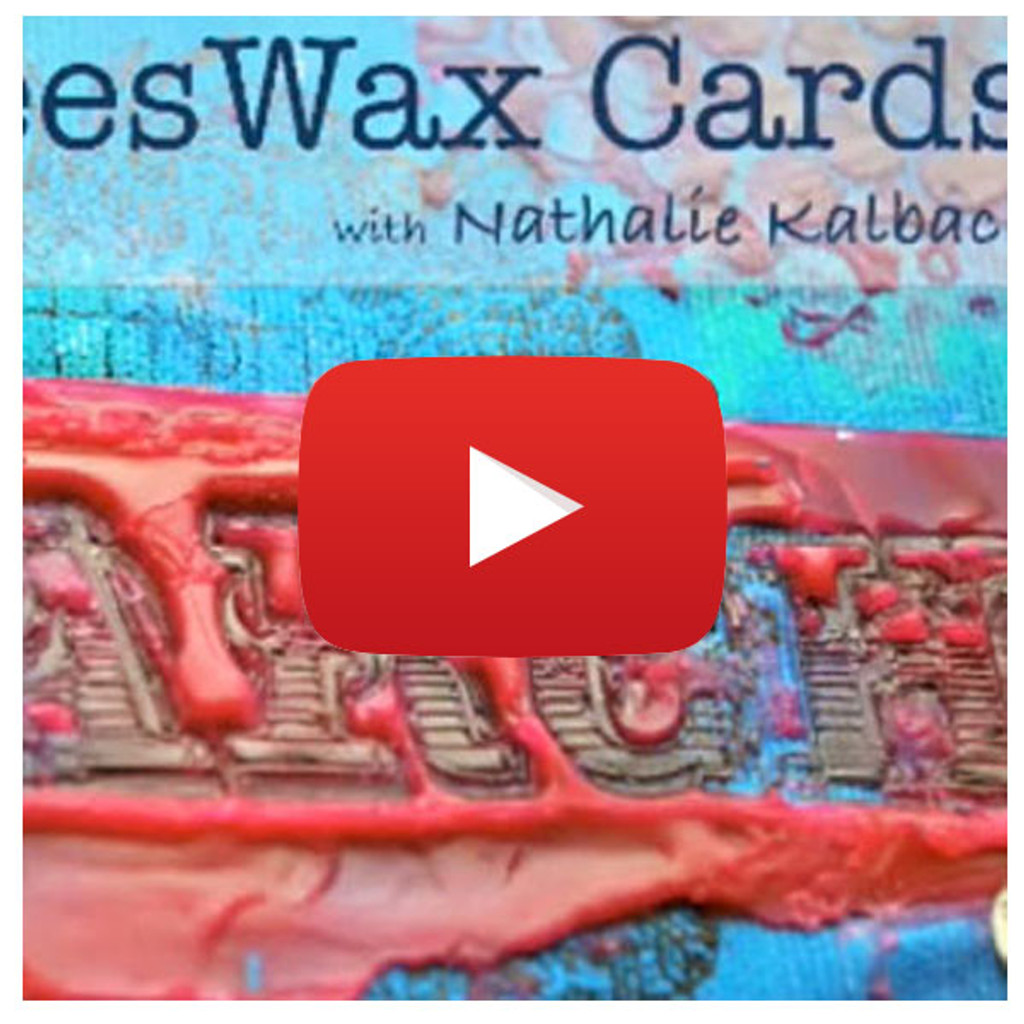 Beeswax Cards Video By Nathalie Kalbach